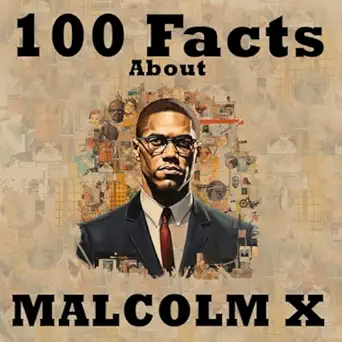 100 facts about malcolm x 1st edition henry charles 1962325016, 978-1962325011
