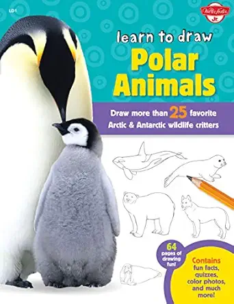 learn to draw polar animals draw more than 25 arctic and antarctic wildlife critters 1st edition robbin cuddy