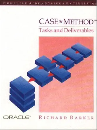 case method tasks and deliverables 1st edition richard barker 0201416972, 978-0201416978
