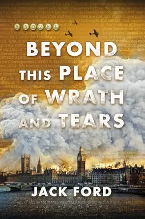 beyond this place of wrath and tears 1st edition jack ford 1496750314, 978-1496750310