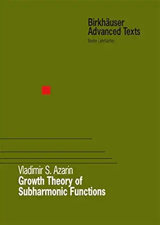 growth theory of subharmonic functions 1st edition vladimir s azarin 3764388854, 978-3764388850