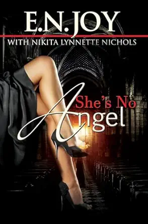 shes no angel 1st edition e n joy ,nikita lynnette nichols 1622867548, 978-1622867547