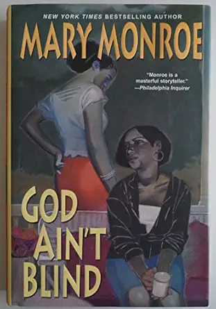 god aint blind 1st edition mary monroe 0758212216, 978-0758212214