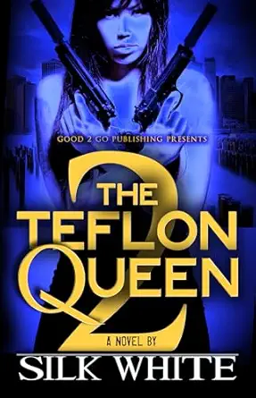 the teflon queen pt 2 1st edition silk white ,silk 0985673494, 978-0985673499