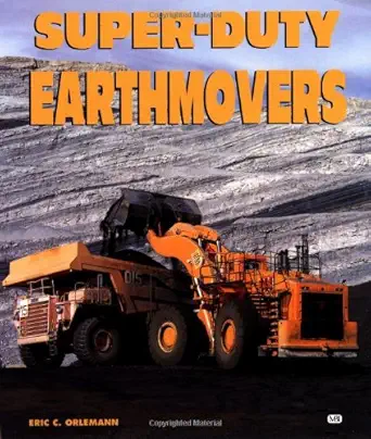 super duty earthmovers 1st edition eric c orlemann 0760306451, 978-0760306451