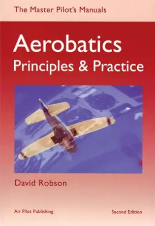 aerobatics principles and practice 1st edition david robson 1843360810, 978-1843360810