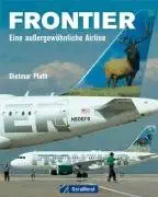 frontier eine aua ergewa hnliche airline 1st edition sigrid andersen 3765470023, 978-3765470028