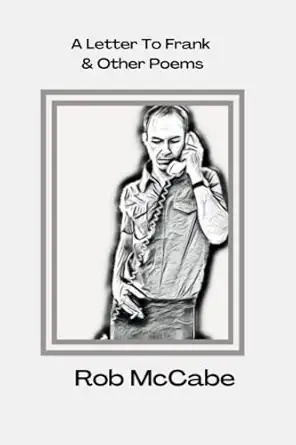 a letter to frank and other poems 1st edition rob mccabe 1953527302, 978-1953527301