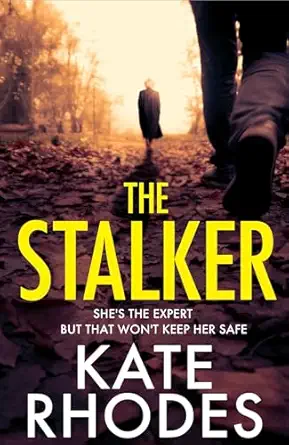 the stalker a nail bitingly tense thriller that will have you looking over your shoulder until the final