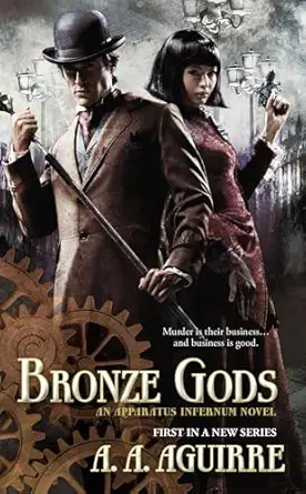 bronze gods 1st edition a a aguirre 042525819x, 978-0425258194