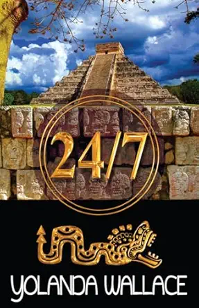 24/7 1st edition yolanda wallace 1626396191, 978-1626396197