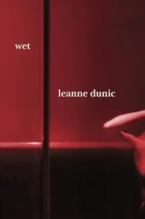 wet 1st edition leanne dunic 1772016047, 978-1772016048