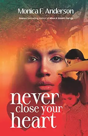 never close your heart 1st edition monica f anderson 0978637844, 978-0978637842
