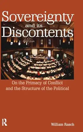 sovereignty and its discontents 1st edition william rasch 1138147834, 978-1138147836