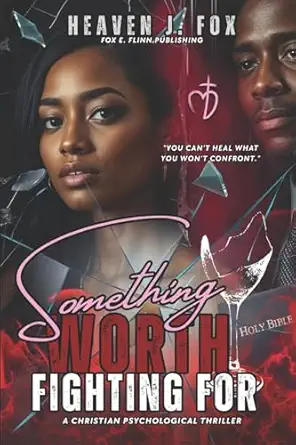 something worth fighting for 1st edition heaven j fox 1533030790, 978-1533030795