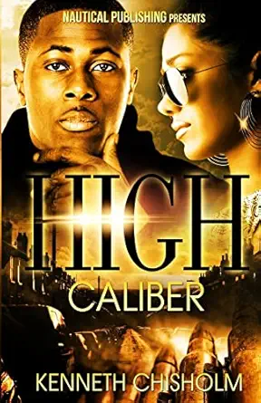 high caliber 1st edition kenneth chisholm 1522836004, 978-1522836001