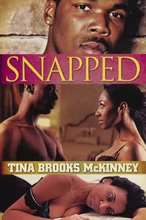 snapped 1st edition tina brooks mckinney 1601622295, 978-1601622297