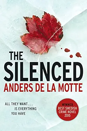 the silenced a novel 1st edition anders de la motte 1443436364, 978-1443436366