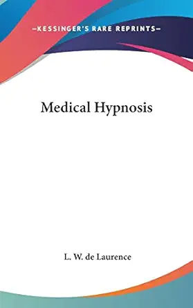 medical hypnosis 1st edition l w de laurence 0548004021, 978-0548004029