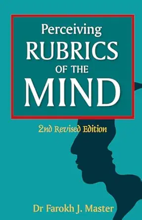 perceiving rubrics of the mind 1 1st edition dr farokh jamshed master 8131902463, 978-8131902462