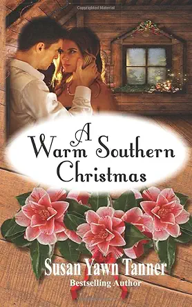 a warm southern christmas 1st edition susan yawn tanner 1945422734, 978-1945422737