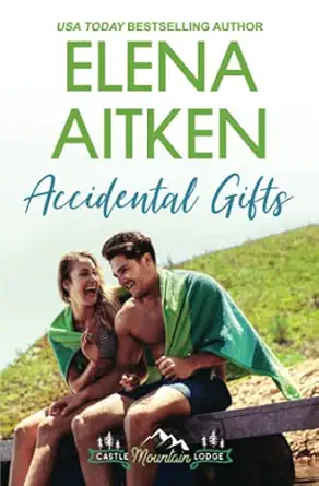 accidental gifts 1st edition elena aitken 1927968879, 978-1927968871
