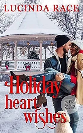 holiday heart wishes a dickens holiday novella 1st edition lucinda race 195452014x, 978-1954520141