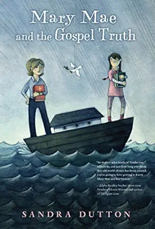 mary mae and the gospel truth 1st edition sandra dutton 0547249667, 978-0547249667