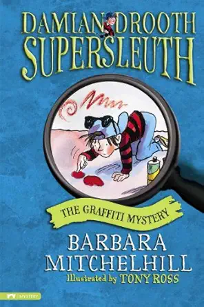 the graffiti mystery 1st edition barbara mitchelhill ,tony ross 1434212157, 978-1434212153
