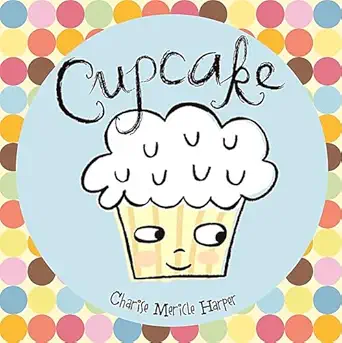 cupcake 1st edition charise mericle harper 1423118979, 978-1423118978