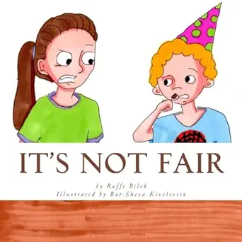 its not fair 1st edition raffi bilek ,bat sheva kivelevitz 1501071556, 978-1501071553