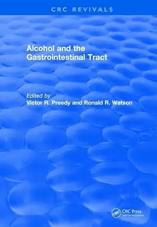 alcohol and the gastrointestinal tract 1st edition victor r preedy 1138505609, 978-1138505605