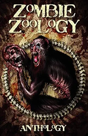 zombie zoology 1st edition tim curran ,ryan c thomas ,anthony giangregorio ,ted wenskus ,eric dimbleby