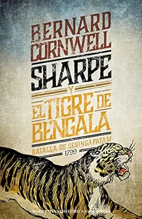 sharpe y el tigre de bengala 1st edition bernard cornwell ,montserrat batista pegueroles 8435063550,