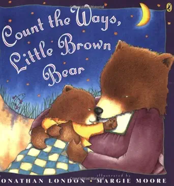 count the ways little brown bear 1st edition jonathan london ,margie moore 0142400343, 978-0142400340