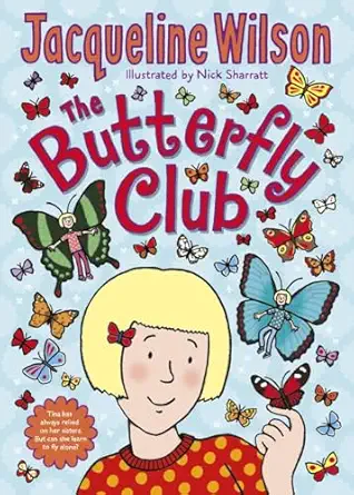the butterfly club 1st edition jacqueline wilson ,nick sharratt 0857533177, 978-0857533173