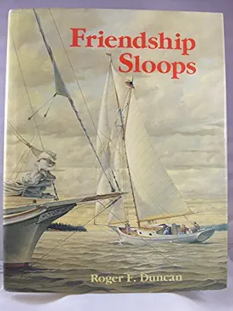 friendship sloops 1st edition roger duncan 0877421722, 978-0877421726