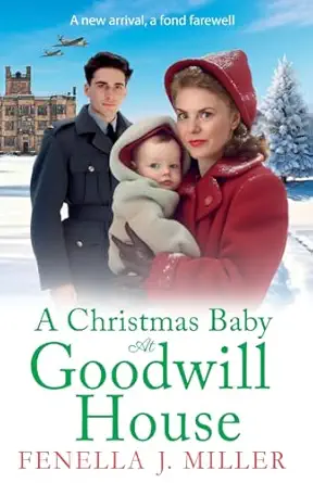 a christmas baby at goodwill house 1st edition fenella j miller 1801628858, 978-1801628853