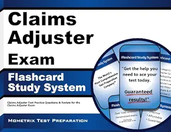 claims adjuster exam flashcard study system claims adjuster test practice questions and review for the claims