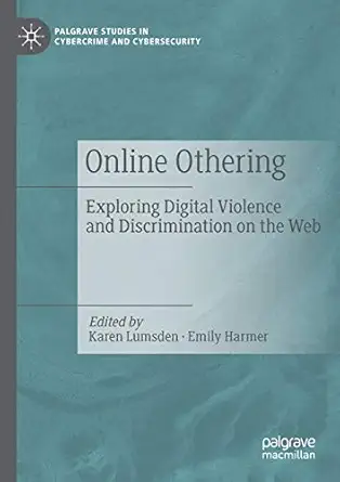 online othering exploring digital violence and discrimination on the web 1st edition karen lumsden ,emily