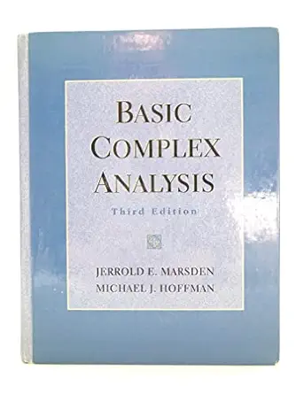 basic complex analysis 1st edition jerrold e marsden ,michael j hoffman 071672877x, 978-0716728771