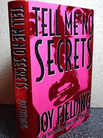 tell me no secrets 1st edition joy fielding 0688088686, 978-0688088682