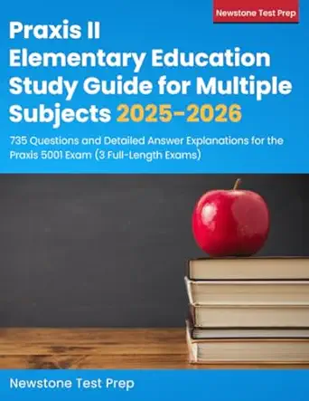 praxis ii elementary education study guide for multiple subjects 2025 2026 735 questions and detailed answer