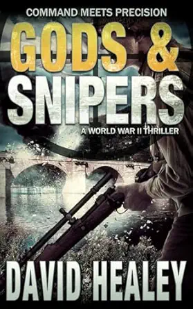 gods and snipers 1st edition david healey 0967416205, 978-0967416205