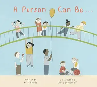 a person can be 1st edition kerri kokias ,carey sookocheff 1525304879, 978-1525304873