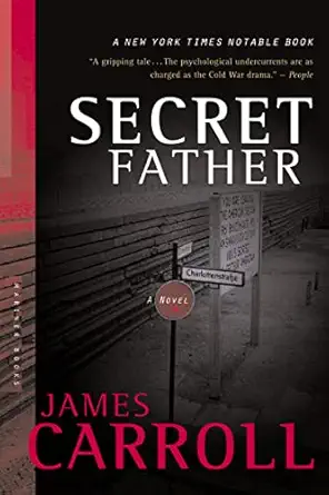 secret father a novel 1st edition james carroll 061848535x, 978-0618485352
