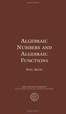 algebraic numbers and algebraic functions 1st edition emil artin 0821840754, 978-0821840757
