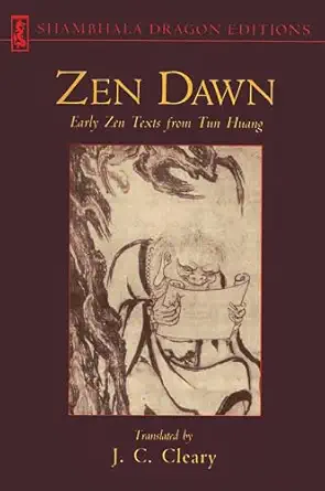 zen dawn early zen texts from tun huang 1st edition j c cleary 1570627029, 978-1570627026