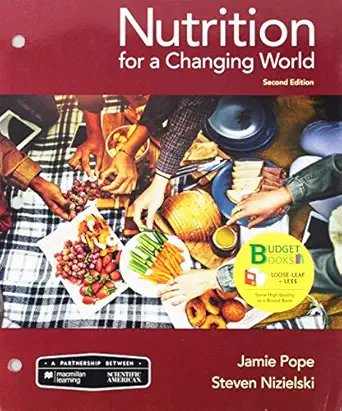 loose leaf version for scientific american nutrition for a changing world 2e and launchpad for scientific
