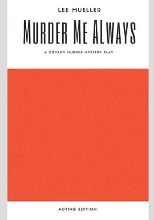 murder me always 1st edition lee mueller 1708167420, 978-1708167424